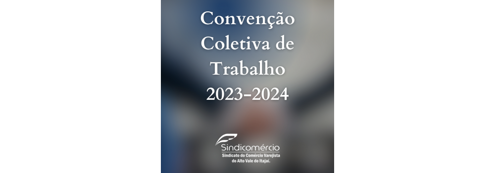 Convenção Coletiva de Trabalho 2023-2024